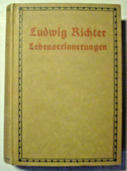 Lebenserinnerungen von Ludwig Richter (1909)